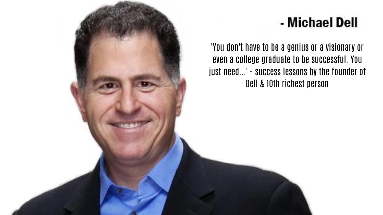 Quote of the day by Michael Dell